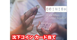 COINISH / コイニッシュ（沈下コイン カード当て） by Lyndon Jugalbot and Finix Chan