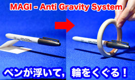 MAGI Anti-Gravity System / マギ - アンチ グラビティ システム（究極の輪くぐり浮遊）