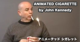 ANIMATED CIGARETTE / アニメーテッド シガレット