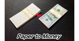 Paper to Money / ペーパー to マネー（札束 瞬間印刷）