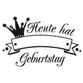 Holzstempel "Heute hat Geburtstag"