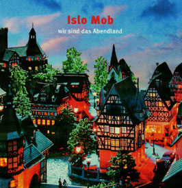 ISLO MOB "Wir sind das Abendland" (CD)