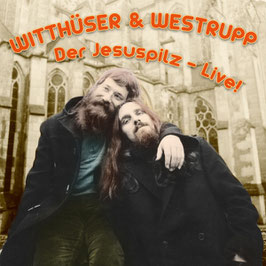 WITTHÜSER & WESTRUPP "Der Jesuspilz Live" (CD)