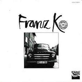 FRANZ K. "Rock in Deutsch" (CD)