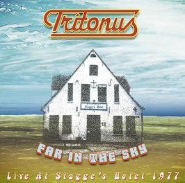 TRITONUS "Far in the Sky - Live at Stagge's Hotel" (CD)
