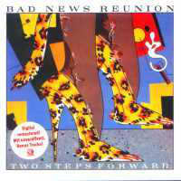 BAD NEWS REUNION "Two Steps Forward" (CD)