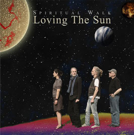 LOVING THE SUN "Spiritual Walk" (CD)