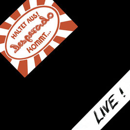 DESPERADO "Haltet aus! Desperado kommt - Live" (CD)
