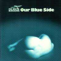 PEE WEE BLUESGANG "Our Blue Side" (CD)