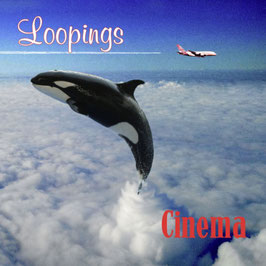 CINEMA "Loopings" (CD)