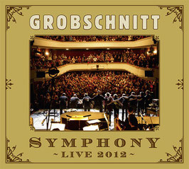 GROBSCHNITT "Symphony Live 2012" (CD)