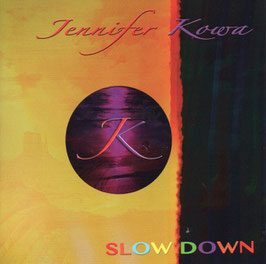JENNIFER KOWA "Slow Down" (LP)