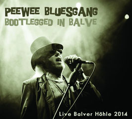 PEE WEE BLUESGANG "Bootlegged in Balve" (CD)