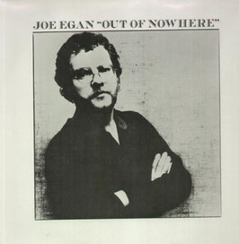 JOE EGAN "Out of Nowhere" (LP)