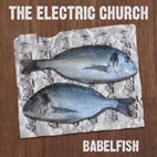THE ELECTRIC CHURCH "Babelfish" (CD)