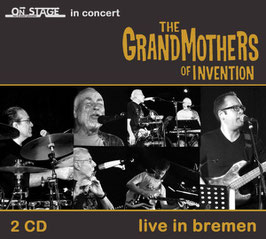 THE GRANDMOTHERS OF INVENTION "Live in Bremen" (2-CD)