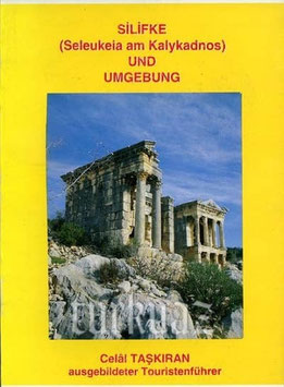 Silifke (Seleukeia am Kalykadnos) und Umgebung - Ein Reiseführer