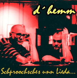 "Schproochsches unn Lieda" - d´hemm (CD-R Eigenvertrieb)