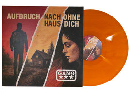 LP Vinyl Orange - GANG - AUFBRUCH NACH HAUS OHNE DICH inkl CD bis 19.06.!!