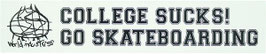 World Industries College Sucks Bumper Sticker