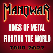Manowar - Kings Of Metal Fighting The World Tour 2027  (1206) Freitag, 05.02.2027 | 20:00 BAMBERG | brose ARENA
