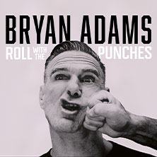 Bryan Adams - Roll With The Punches Tour  (1645) Dienstag, 06.10.2026 | 20:00 NÜRNBERG | PSD Bank Nürnberg ARENA