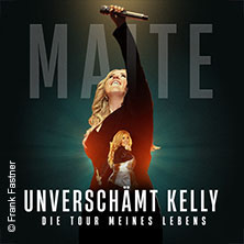 Maite Kelly - Unverschämt Kelly - Die Tour meines Lebens  (1332) Mittwoch, 24.11.2027 | 20:00 REGENSBURG | das Stadtwerk.Donau-Arena