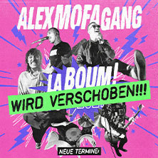 Alex Mofa Gang - La Boum! 2026  (33) Freitag, 23.04.2027 | 19:00 NÜRNBERG | Club Stereo