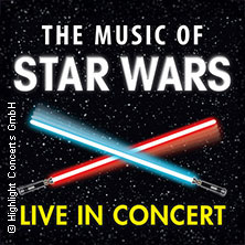 The Music of Star Wars - Live in Concert - Cinema Festival Symphonics  (150) Dienstag, 12.01.2027 | 20:00 NÜRNBERG | Meistersingerhalle Nürnberg