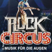 Rock The Circus - Musik für die Augen Donnerstag, 02.05.2024 | 20:00 ERLANGEN | Heinrich-Lades-Halle