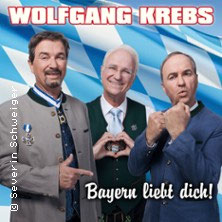 Wolfgang Krebs - Bayern liebt DICH!  (208) Samstag, 19.09.2026 | 20:00 ROTH | Kulturfabrik Roth
