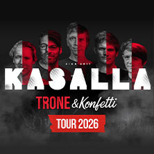Kasalla - Trone & Konfetti Tour 2026 Mittwoch, 29.04.2026 | 20: