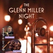 The Glenn Miller Night by ELMO Bigband  (1) Sonntag, 29.11.2026 | 19:00 ERLANGEN | Heinrich-Lades-Halle