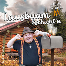 Addnfahrer - Lausbuam Gschicht'n Mittwoch, 28.01.2026 | 20:00 ERLANGEN | Heinrich-Lades-Halle