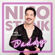Nico Stank - Daddy  (696) Sonntag, 30.05.2027 | 18:00 NÜRNBERG | Meistersingerhalle Nürnberg