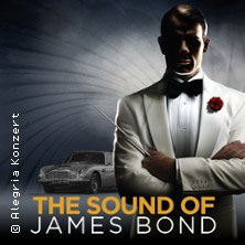 The Sound of James Bond  (174) Samstag, 10.04.2027 | 19:30 NÜRNBERG | Meistersingerhalle Nürnberg