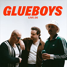 Glueboys Montag, 30.11.2026 | 20:00 NÜRNBERG | Löwensaal