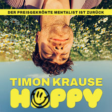 Timon Krause - HAPPY - Live 2027  (906) Sonntag, 10.10.2027 | 19:30 ERLANGEN | Heinrich-Lades-Halle