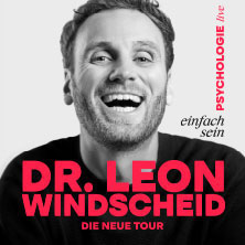 Dr. Leon Windscheid - Einfach sein  (925) Freitag, 24.09.2027 | 20:00 NÜRNBERG | Meistersingerhalle Nürnberg