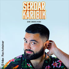 Serdar Karibik - Ganz großes Kino! Freitag, 15.11.2024 | 20:00 NÜRNBERG | Löwensaal