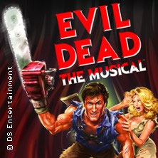 Evil Dead - Das Musical Donnerstag, 29.10.2026 | 19:30 FÜRTH | Stadthalle Fürth