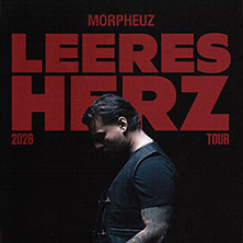 Morpheuz - Leeres Herz Tour Dienstag, 17.11.2026 | 20:00 NÜRNBERG | Löwensaal