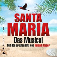Santa Maria - Das Musical: Insel wie aus Träumen geboren Sonntag, 13.12.2026 | 18:30 FÜRTH | Stadthalle Fürth