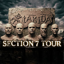 tAKiDA - SECTION 7 TOUR  (1021) Mittwoch, 27.01.2027 | 20:00 ERLANGEN | Heinrich-Lades-Halle