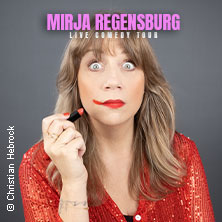 Mirja Regensburg - ALLES WIRD GUT!  (1703) Samstag, 02.10.2027 | 20:00 NÜRNBERG | Löwensaal