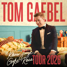 Tom Gaebel - Kleiner Junge, große Reise - Tour 2026 Sonntag, 22.03.2026 | 19:00 ERLANGEN | Heinrich-Lades-Halle