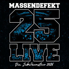 Massendefekt - 25 Live  (45) Freitag, 23.10.2026 | 20:00 NÜRNBERG | HIRSCH