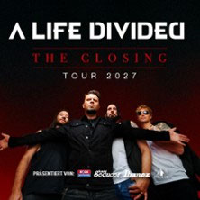 A Life Divided - The Closing Tour 2027  (74) Freitag, 29.01.2027 | 20:00 NÜRNBERG | HIRSCH