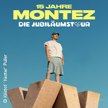MONTEZ – DIE 15 JAHRE MONTEZ – TOUR  (939) Sonntag, 05.07.2026 | 19:00 Stadionpark Nürnberg | Max-Morlock-Platz 1 | 90471 NÜRNBERG
