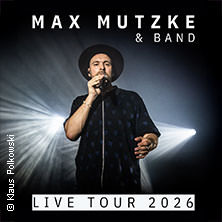 Max Mutzke - Live Tour 2026  (936) Donnerstag, 05.11.2026 | 20:00 SCHWABACH | Markgrafensaal